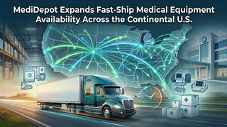 MediDepot Expands Fast-Ship Medical Equipment Availability Across the Continental U.S.