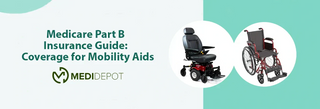 Header image for MediDepot’s Medicare Part B Insurance Guide showing a wheelchair in a bright living room beside the title text “Coverage for Mobility Aids.